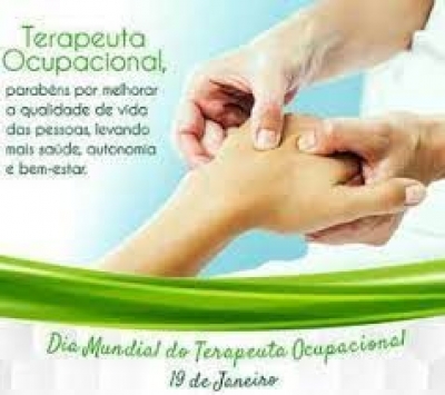 19 de Janeiro - DIA DO TERAPEUTA OCUPACIONAL 